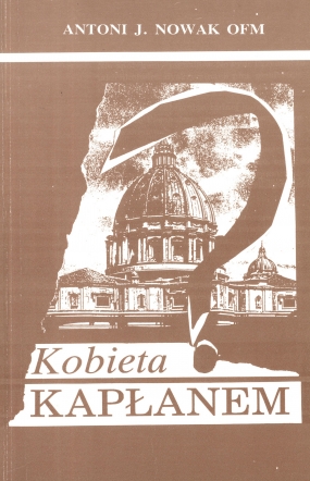 Kobieta &ndash; kapłanem?